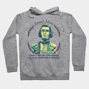 Samuel Adams Portrait and Quote Hoodie